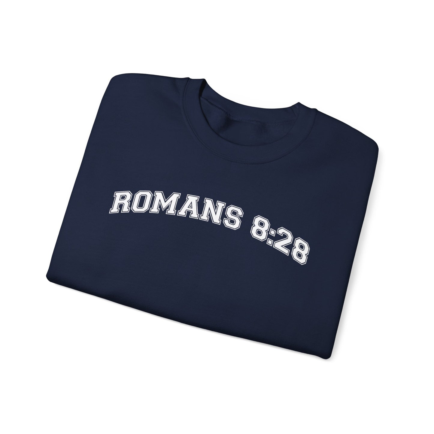Romans 8:28Sweatshirt