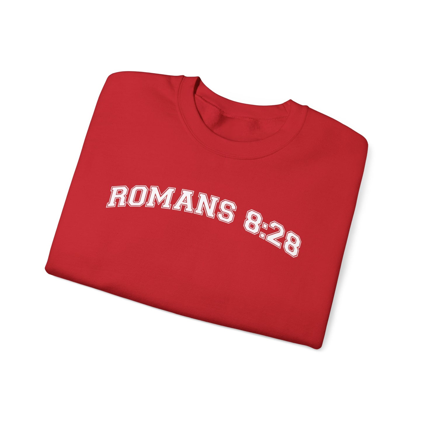 Romans 8:28Sweatshirt