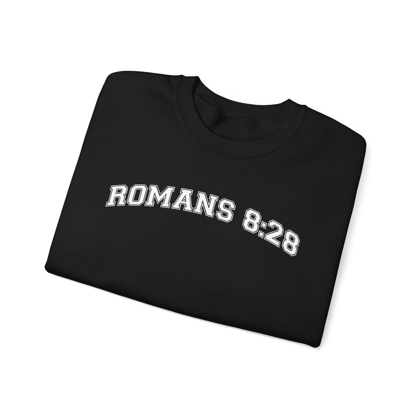 Romans 8:28Sweatshirt