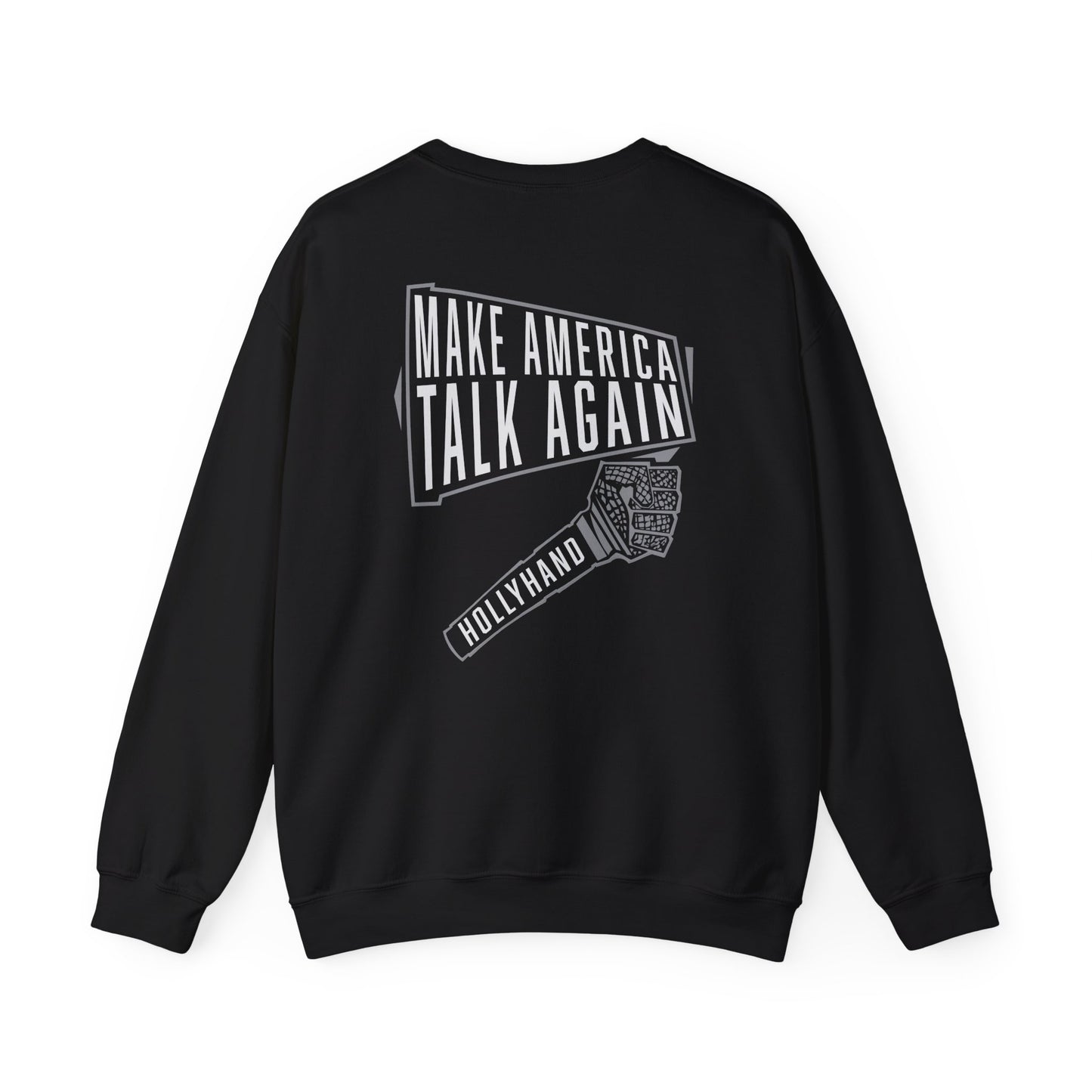 Make America Talk Again Sweatshirt