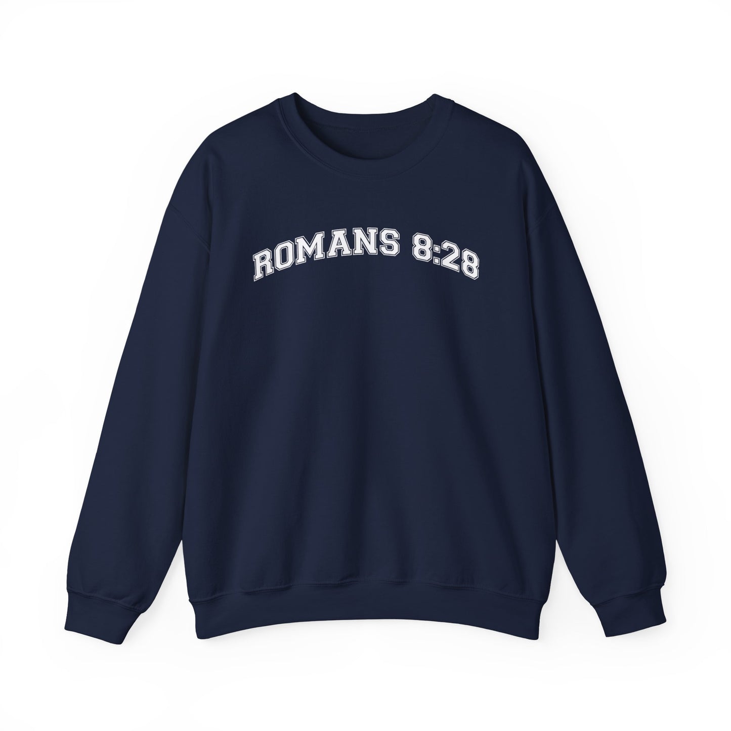 Romans 8:28Sweatshirt