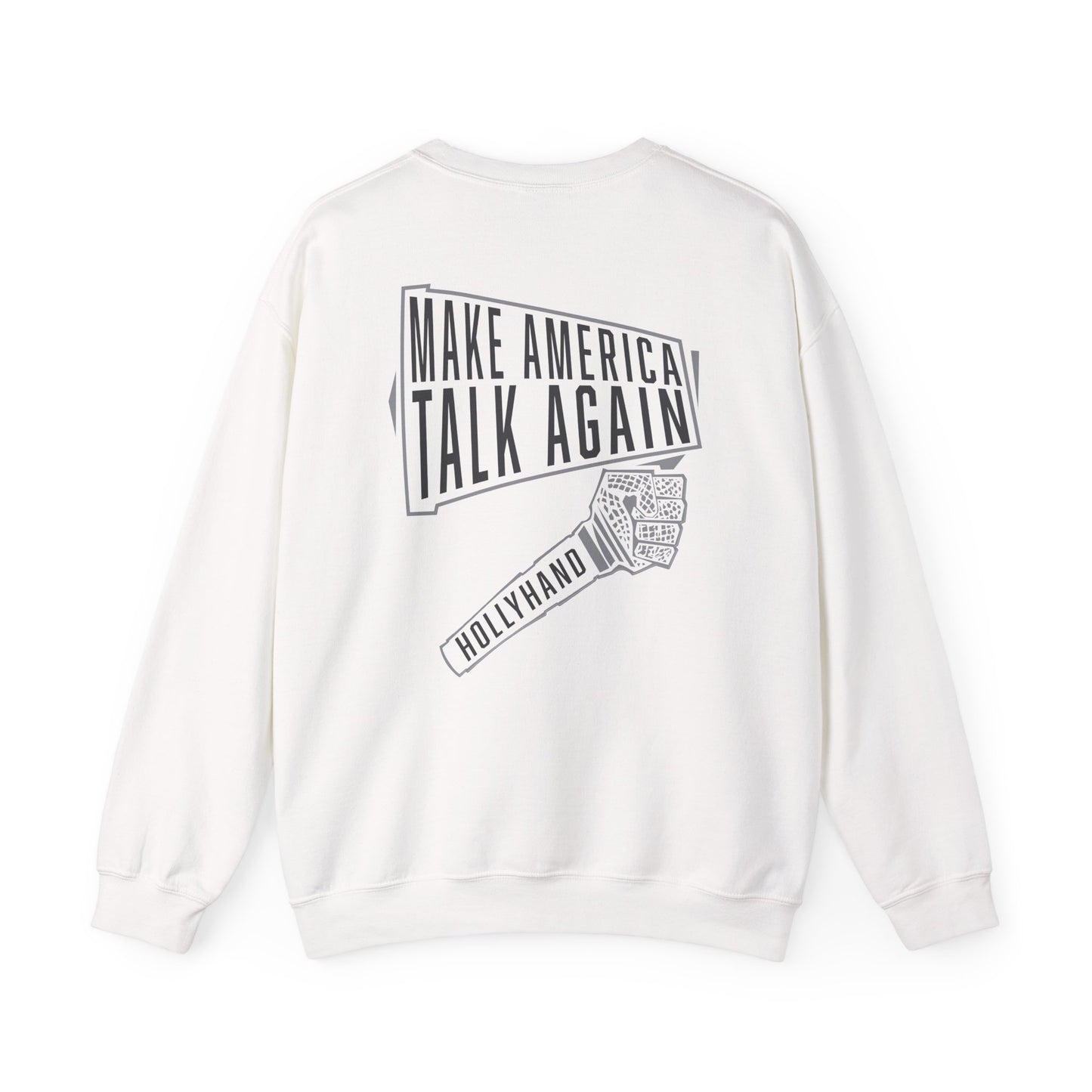 Make America Talk Again Sweatshirt