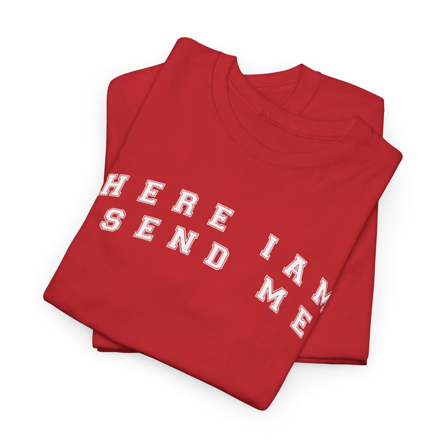 Here I am T-Shirt