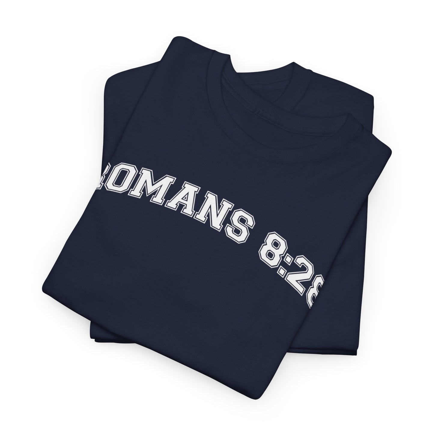 Romans 8:28 T-Shirt
