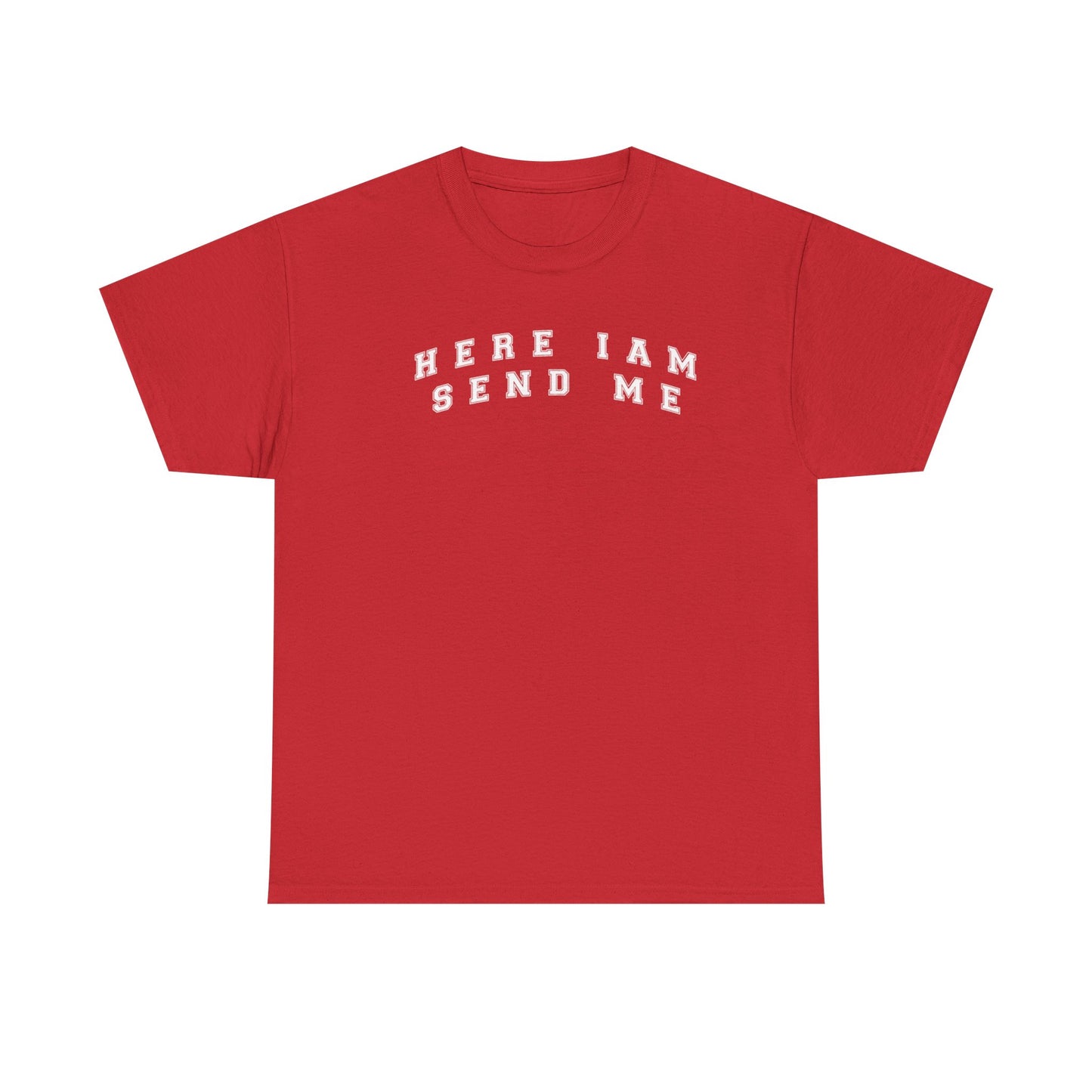 Here I am T-Shirt